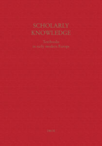 Couverture de Scholarly Knowledge : Textbooks in Early Modern Europe